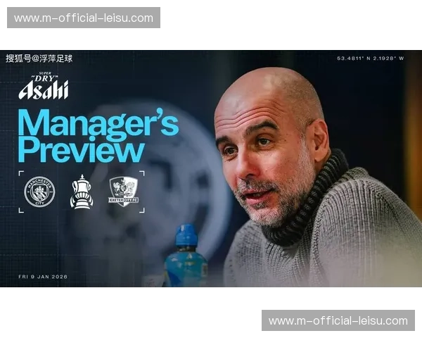 瓜迪奥拉战术微调见效 新援角色定位清晰明确 瓜迪奥拉战术微调见效 新援角色定位清晰明确